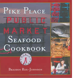 Pike Place Market Seafood Cookbook